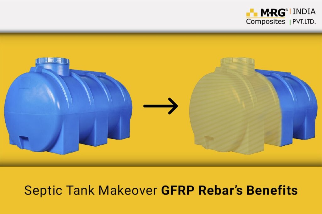 Septic Tank Makeover GFRP Rebar’s Benefits