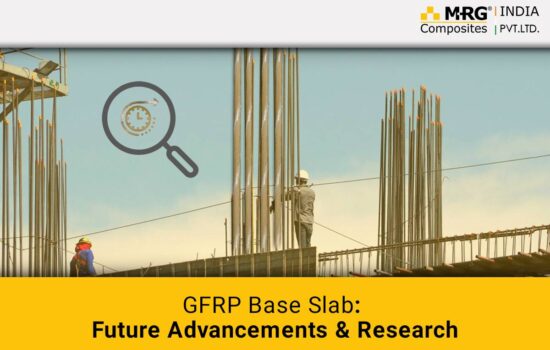 GFRP Base Slab: Future Advancements & Research