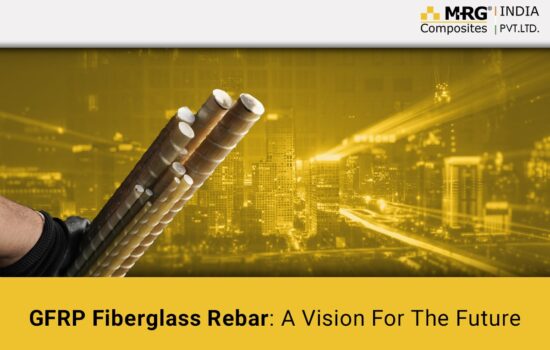 GFRP Fiberglass Rebar: A Vision For The Future