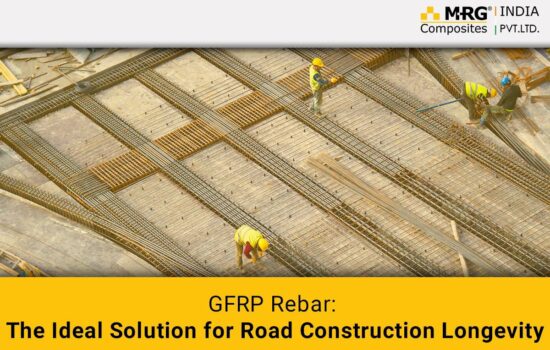 GFRP Rebar: The Ideal Solution for Road Construction Longevity