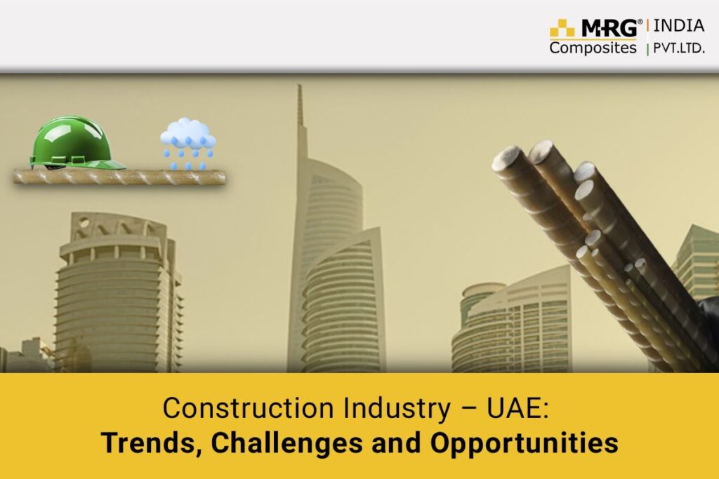 Overview of the Construction Industry in the UAE: Trends, Challenges and Opportunities