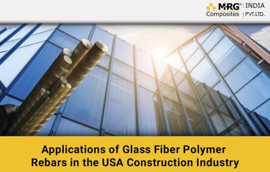 Applications of Glass Fiber Polymer Rebars in the USA Construction Industry