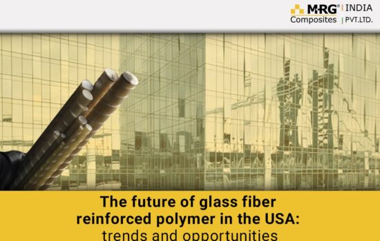 The future of glass fiber reinforced polymer in the USA: trends and opportunities