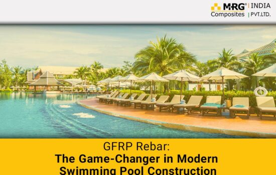 GFRP Rebar: The Game-Changer in Modern Swimming Pool Construction